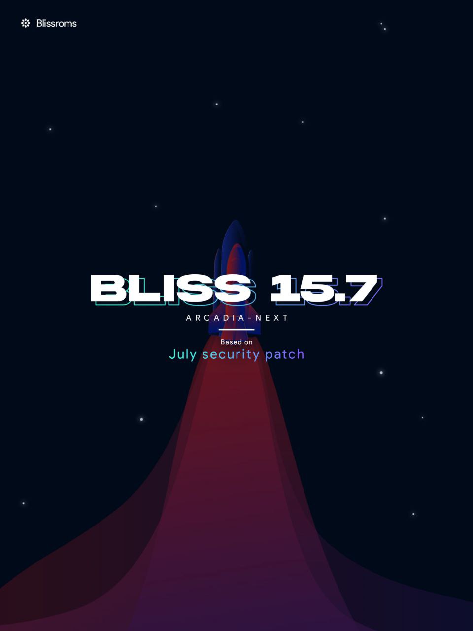 BlissRoms Arcadia v15.7 July 2022 Release
